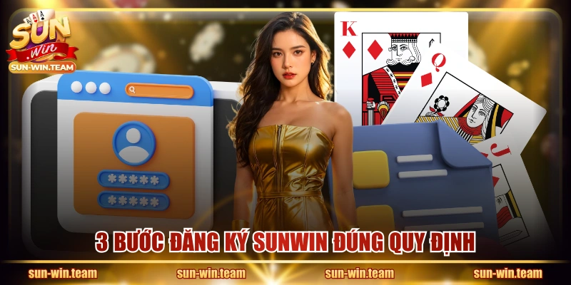 3 bước đăng ký SUNWIN đúng quy định