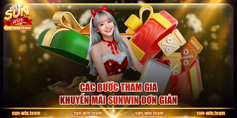 Các bước tham gia khuyến mãi SUNWIN đơn giản 