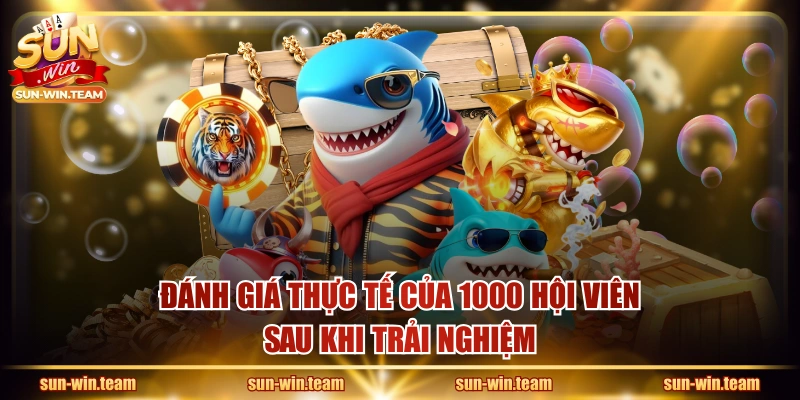 Đánh giá thực tế của 1000 hội viên sau khi trải nghiệm