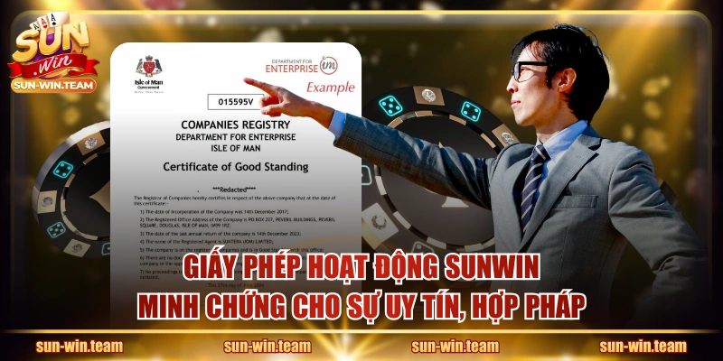 Giấy phép hoạt động SUNWIN minh chứng cho sự uy tín, hợp pháp