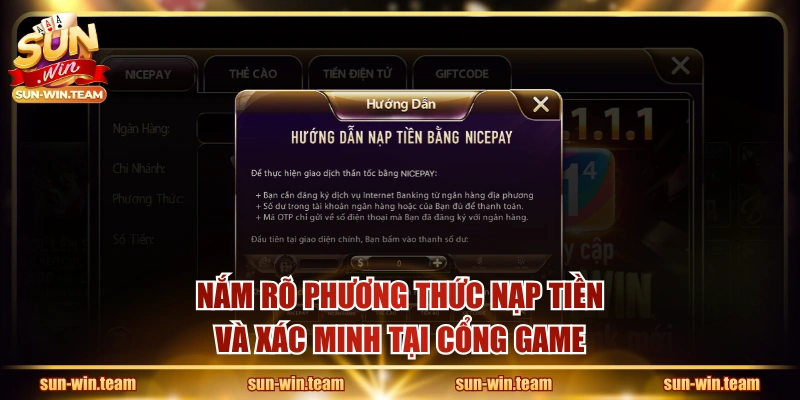 Nắm rõ phương thức nạp tiền và xác minh tại cổng game